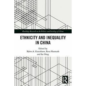 Ethnicity and Inequality in China, Paperback - *** imagine