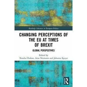 Changing Perceptions of the EU at Times of Brexit. Global Perspectives, Paperback - *** imagine