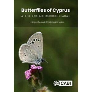 Butterflies of Cyprus. A Field Guide and Distribution Atlas, Hardback - *** imagine