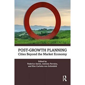 Post-Growth Planning. Cities Beyond the Market Economy, Paperback - *** imagine