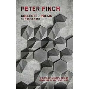 Collected Poems. Volume One 1968-1997, Paperback - Peter Finch imagine