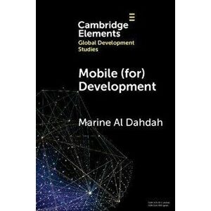 Mobile (for) Development. When Digital Giants Take Care of Poor Women, Paperback - *** imagine