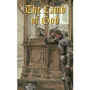 The Lamb Of God, Paperback - Philip Photiou imagine