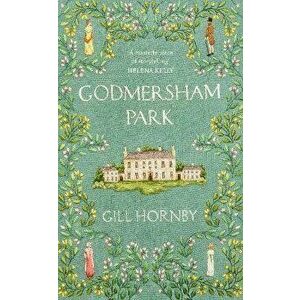 Godmersham Park, Paperback - Gill Hornby imagine