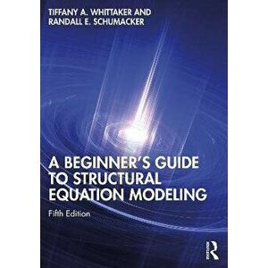 A Beginner's Guide to Structural Equation Modeling. 5 ed, Paperback - *** imagine