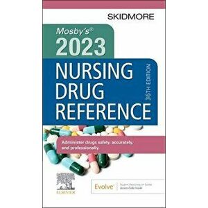 Mosby's 2023 Nursing Drug Reference. 36 ed, Paperback - *** imagine