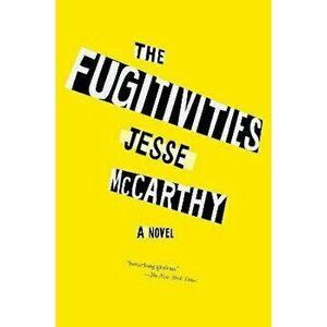 The Fugitivities, Paperback - Jesse McCarthy imagine