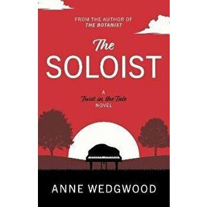 The Soloist, Paperback - Anne Wedgwood imagine
