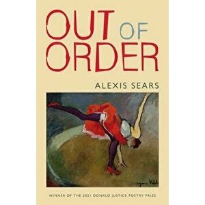 Out of Order, Paperback - Alexis Sears imagine
