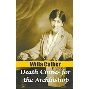 Death Comes for the Archbishop, Paperback imagine