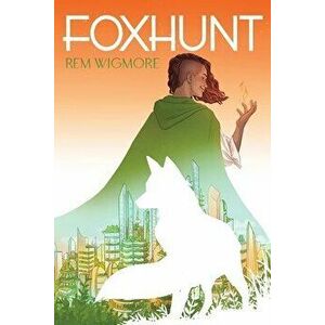 Foxhunt, Paperback - Rem Wigmore imagine