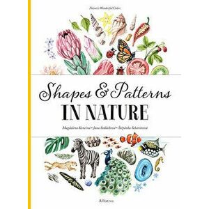 Shapes and Patterns in Nature, Hardcover - Jana Sedlackova imagine