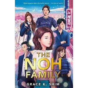 The Noh Family. International ed, Paperback - Grace K. Shim imagine