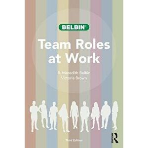 Team Roles at Work. 3 ed, Paperback - Victoria Brown imagine
