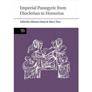 Imperial Panegyric from Diocletian to Honorius, Paperback - *** imagine