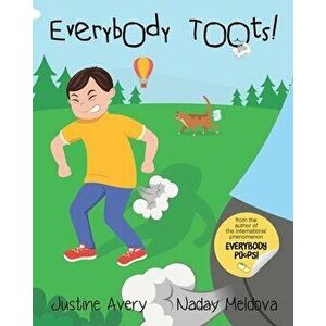 Everybody Toots!, Paperback - Justine Avery imagine