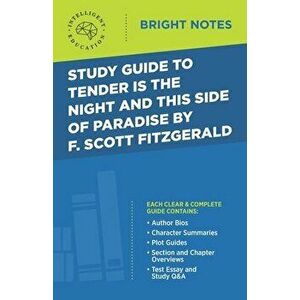 Study Guide to Tender Is the Night and This Side of Paradise by F. Scott Fitzgerald, Paperback - *** imagine