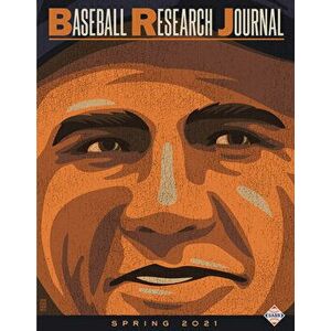 Baseball Research Journal (Brj), Volume 50 #1, Paperback - *** imagine