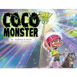 Coco Monster, Paperback - Zephanie B. Dykes imagine