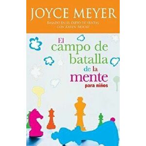 El Campo de Batalla de la Mente Para Ninos, Paperback - Joyce Meyer imagine