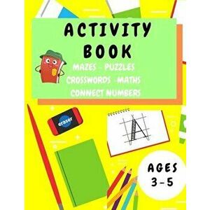 Activity Book Kids 3-5: Fun Activity Workbook for Children 3-5 Years Old - Mazes, Alphabet Tracing, Math Puzzles, Math Exercise, Picture Puzzl - Shani imagine
