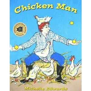Chicken Man, Hardcover - Michelle Edwards imagine