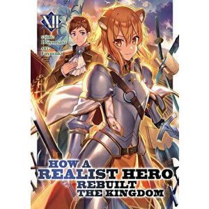 How a Realist Hero Rebuilt the Kingdom (Light Novel) Vol. 12, Paperback - *** imagine