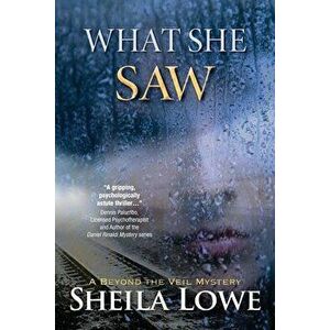What She Saw, Paperback - Sheila Lowe imagine