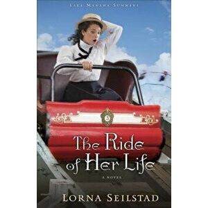 Ride of Her Life, Paperback - Lorna Seilstad imagine
