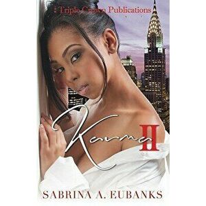 Karma II: Triple Crown Publications Presents, Paperback - Sabrina Eubanks imagine