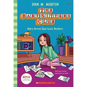 Mary Anne's Bad Luck Mystery (the Baby-Sitters Club #17), 17, Paperback - Ann M. Martin imagine