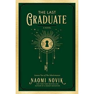 The Last Graduate, Hardcover - Naomi Novik imagine
