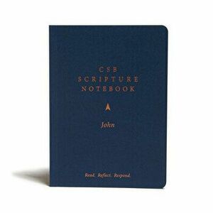 CSB Scripture Notebook, John: Read. Reflect. Respond., Paperback - *** imagine