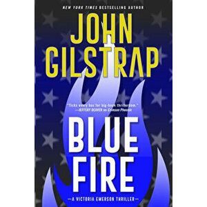 Blue Fire, Hardcover - John Gilstrap imagine