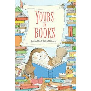 Yours in Books, Hardcover - Julie Falatko imagine
