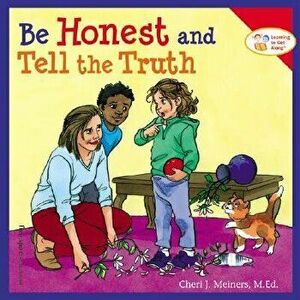 Be Honest and Tell the Truth, Paperback - Cheri J. Meiners imagine