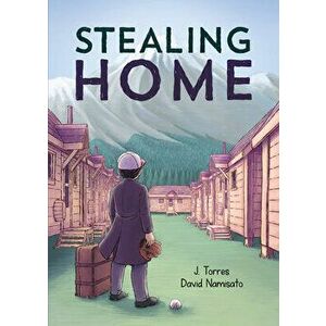 Stealing Home, Hardcover - J. Torres imagine