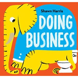 Doing Business, Hardcover - Shawn Harris imagine