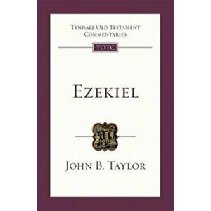 Ezekiel: Tyndale Old Testament Commentary, Paperback - Jo Saxtron imagine