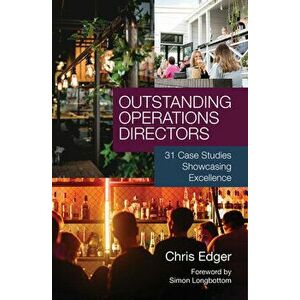 Outstanding Operations Directors, Paperback - Chris Edger imagine