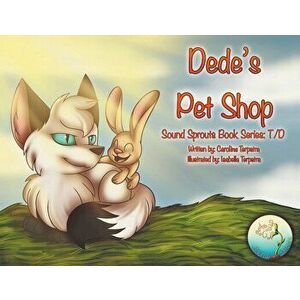 Dede's Pet Shop, Paperback - Caroline Terpstra imagine