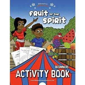 Fruit of the Spirit Activity Book for Beginners, Paperback - Bible Pathway Adventures imagine