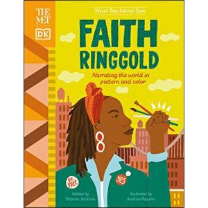 The Met Faith Ringgold: Narrating the World in Pattern and Color, Hardcover - Sharna Jackson imagine