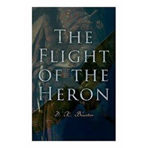The Flight of the Heron: Historical Novel, Paperback - Historical Novel imagine