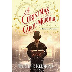 A Christmas Carol Murder, Paperback - Heather Redmond imagine