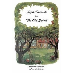 Apple Desserts from The Old School, Paperback - Inge Linde Jensen imagine