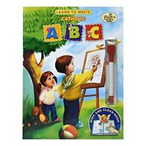 Learn to Write Catholic ABC [With Dry Erase Marker], Paperback - *** imagine