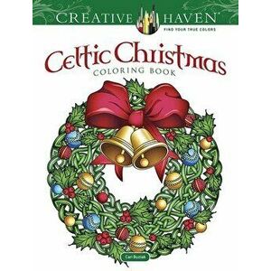Creative Haven Celtic Christmas Coloring Book, Paperback - Cari Buziak imagine