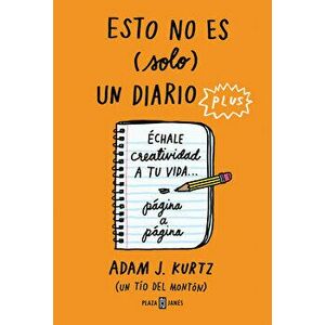 Esto No Es (Solo) Un Diario Plus / 1 Page at a Time: A Daily Creative Companion, Paperback - Adam J. Kurtz imagine