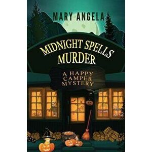 Midnight Spells Murder, Paperback - Mary Angela imagine